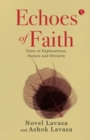 Echoes of Faith : Tales of Explorations, Nature and Divinity - Book