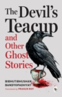 The Devil's Teacup and Other Ghost Stories - eBook