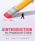 An Introduction to Pastoral Care (Parenting in Boarding Schools in India) - eBook