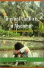 Internal Conflicts in Myanmar : Transnational Consequences - Book