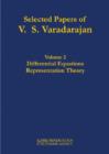 Selected Papers of V.S. Varadarajan : Volume 2: Differential Equations and Representation Theory & Volume 3: Physics, Analysis, and Reflections and Reviews - Book
