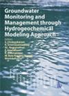 Groundwater Monitoring and Management through Hydrogeochemical Modeling Approach - Book