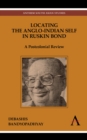 Locating the Anglo-Indian Self in Ruskin Bond : A Postcolonial Review - Book