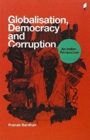 Globalisation, Democracy and Corruption an Indian Perspective - Book