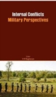 Internal Conflicts : Military Perspectives - Book