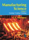 Manufacturing Science, Volume I - Book