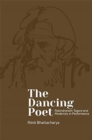 The Dancing Poet – Rabindranath Tagore and Choreographies of Participation - Book