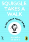 Squiggle takes a walk : Learning about Punctuation - Book