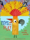 Toys and Play : with Everyday Materials - Book