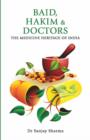 Baid, Hakim & Doctors : The Medicine Heritage of India - eBook