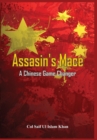 Assassin's Mace: A Chinese Game Changer - Book