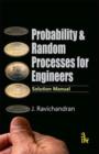 Probability and Random Processes for Engineers : Solution Manual - Book