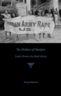 The Mothers of Manipur - Twelve Women Who Made History - Book