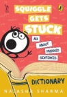 Squiggle Gets Stuck : All about muddled sentences - Book