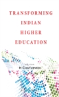 Transforming Indian Higher Education - Book