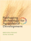 Reshaping Technology for Agricultural Development - eBook