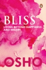 Bliss : Living beyond Happiness and Misery - eBook