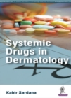 Systemic Drugs in Dermatology - Book