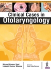 Clinical Cases in Otolaryngology - Book