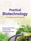 Practical Biotechnology : Principles and Protocols - Book