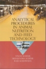 Analytical Procedures In Animal Nutrition And Feed Technology - eBook