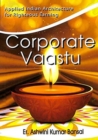 Corporate Vaastu : Applied Indian Architecture for Righteous Earning - Book