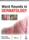 Ward Rounds in Dermatology - Book