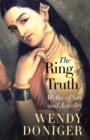 The Ring of Truth : Myths of Sex and Jewelry - eBook