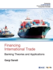 Financing International Trade : Banking Theories and Applications - Book