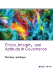 Ethics, Integrity, and Aptitude in Governance - Book