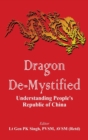 Dragon De-mystified : Understanding People's Republic of China - Book