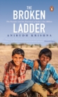 The Broken Ladder : The Paradox and the Potential of India's One-Billion - eBook