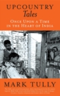 Upcountry Tales : Once Upon a Time in the Heart of India - eBook