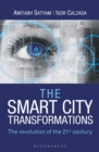 The Smart City Transformations : The Revolution of The 21st Century - eBook