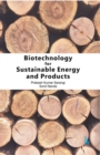 Biotechnology for Sustainable Energy and Products - Book