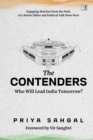 The Contenders : Who Will Lead India Tomorrow? - eBook