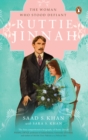Ruttie Jinnah : The Woman who Stood Defiant - eBook