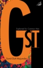 Gst (in India) : Explained for Common Man - Book