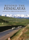 Beyond The Himalayas : Journeying Through The Silk Route - Book