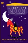 The Crescent Moon : Poems and Stories - eBook