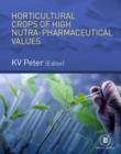 Horticultural Crops Of High Nutra-Pharmaceutical Values - eBook