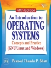 An Introduction to Operating Systems : Concepts and Practice (GNU/Linux and Windows) - Book