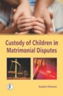 Custody Of Children In Matrimonial Disputes - eBook