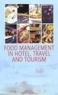 Food Management In Hotel, Travel and Tourism - eBook