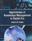Applications Of Knowledge Management In Digital Era - eBook