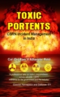 Toxic Portents : CBRN Incident Management in India - eBook