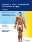 Textbook of Plastic, Reconstructive, and Aesthetic Surgery, Vol 4 : Reconstruction of Trunk, Genitalia, Lower Limb, and Maxillofacial Trauma - eBook