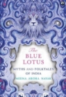 BLUE LOTUS : Myths and Folktales of India - Book