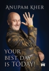 Your Best Day Is Today! - eBook