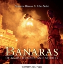 Banaras of Gods, Humans and Stories - Book